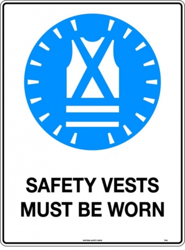 600x450mm - Poly - Safety Vests Must be Worn
