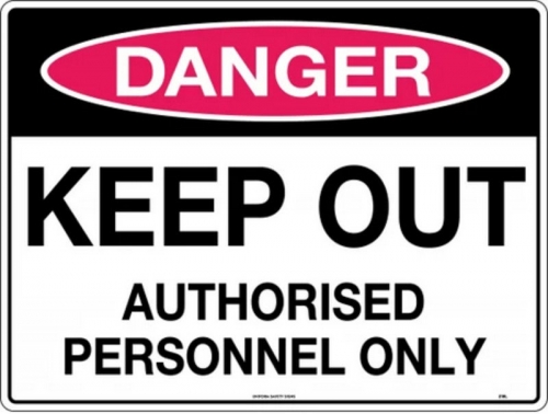 600x450mm - Corflute - Danger Keep Out Authorised Personnel Only