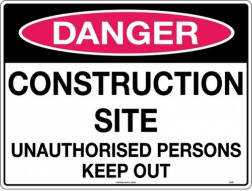 600x450mm - Corflute - Danger Construction Site Unauthorised Persons Keep Out