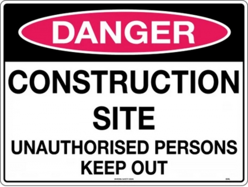 600x450mm - Poly - Danger Construction Site Unauthorised Persons Keep Out