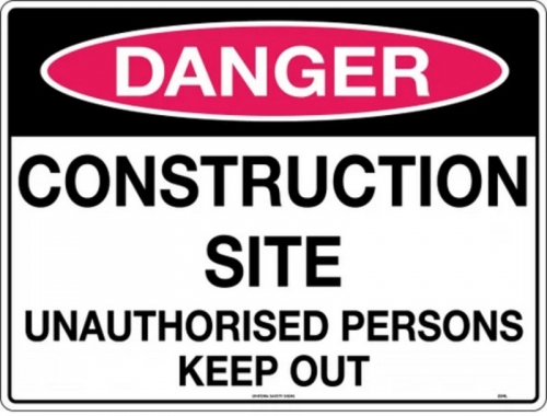 300x225mm - Metal - Danger Construction Site Unauthorised Persons Keep Out