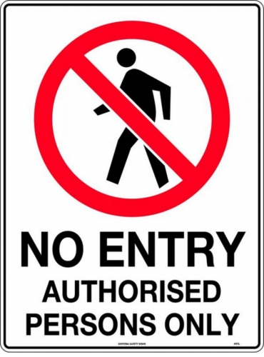 450x300mm - Poly - No Entry Authorised Persons Only